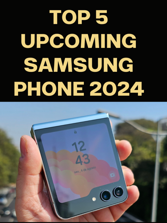 Top 5 Upcoming Mobile 2024